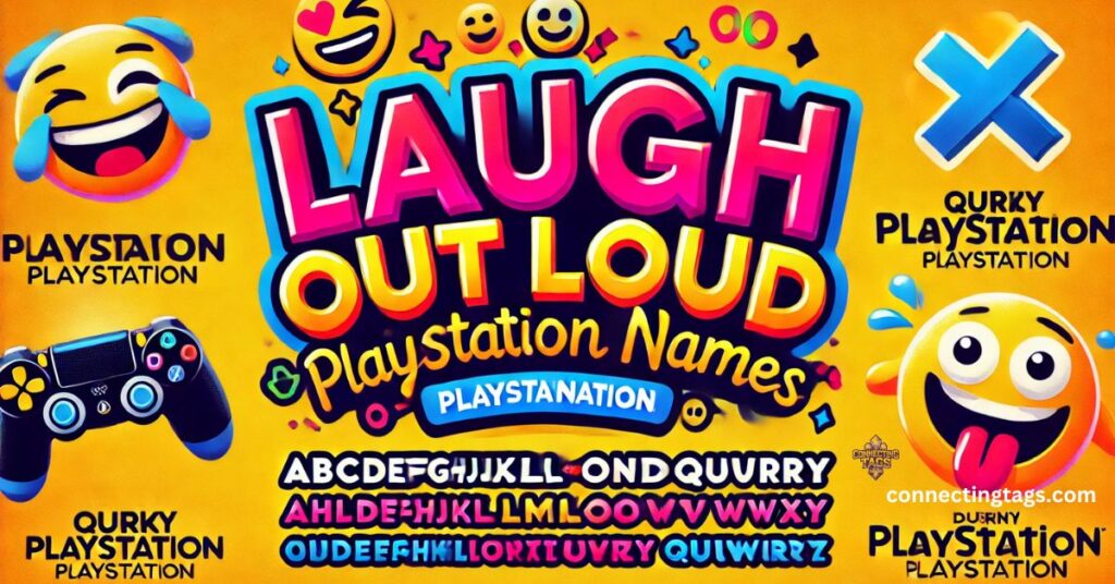 Laugh Out Loud: Quirky PlayStation Names