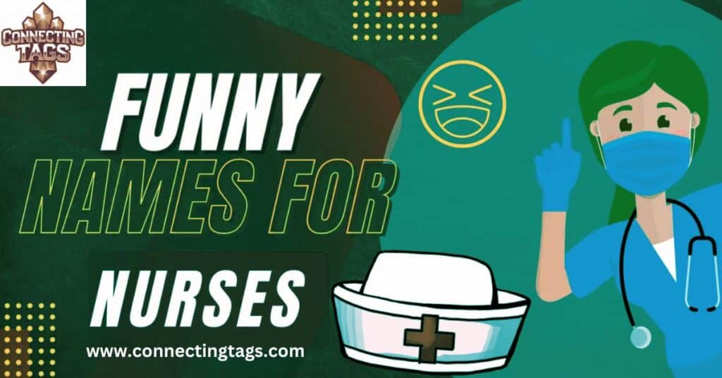 Funny names for nurses