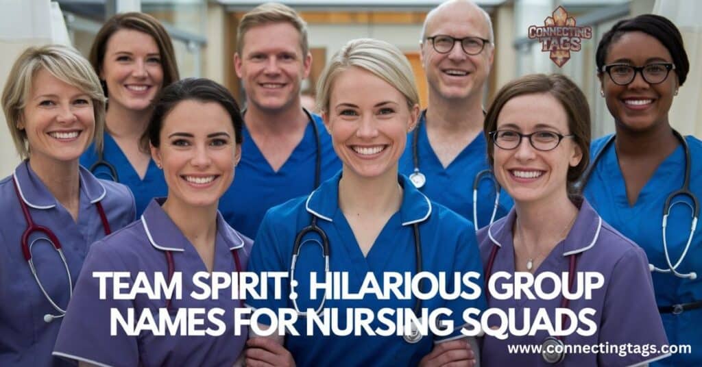 Hilarious Group Names for Nursing Squads