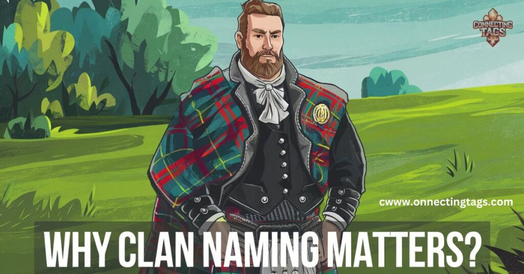 Why Clan Naming Matters?