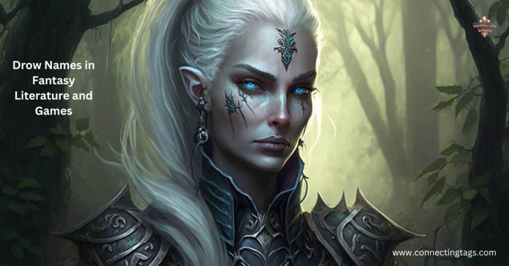 Drow Names in Fantasy Literature and Games